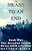 The Means to an End: A Fantasy Epic with everything in between (The Dreaded Series Book 1)