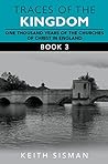Traces of the Kingdom Part 3: One thousand years of the churches of Christ in England, evidenced by British Library documents