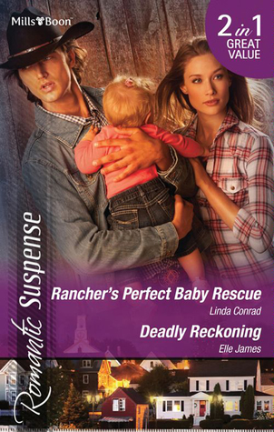 Rancher's Perfect Baby Rescue/Deadly Reckoning (Perfect, Wyoming)