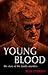 Young Blood: The Story of the Family Murders