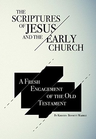 The Scriptures of Jesus and the Early Church (Perfect Paperback)