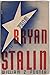 From Bryan to Stalin