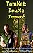 TomKat: Double Impact