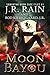 Moon Bayou (Samantha Moon Case Files, #1) (Vampire For Hire, Moon Cases, #1)