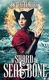 A Shard of Sea and Bone by L.J. Engelmeier