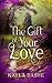 The Gift of Your Love by Kayla Bashe