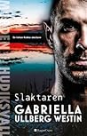 Slaktaren by Gabriella Ullberg Westin