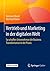 Vertrieb und Marketing in der digitalen Welt: So schaffen Unternehmen die Business Transformation in der Praxis (German Edition)