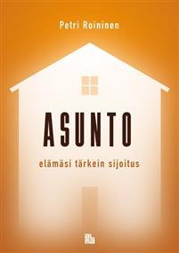 Asunto – elämäsi tärkein sijoitus