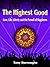 The Highest Good Handbook by Tony Burroughs