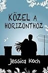 Közel ​a horizonthoz