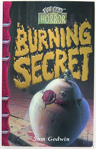 Burning Secret (Horror File Funfax #3)