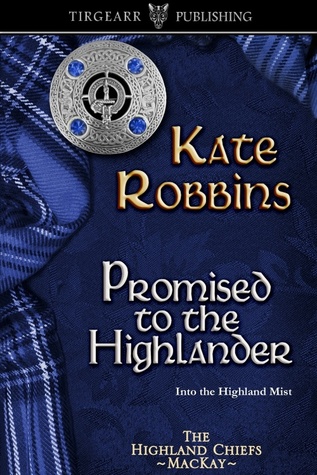 Promised to the Highlander  (The Highland Chiefs, #2)