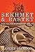 Sekhmet & Bastet: The Felin...