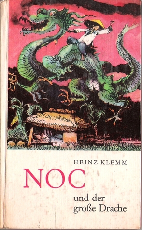 Noc und der große Drache (Robinsons billige Bücher - Buchklub der Schüler)