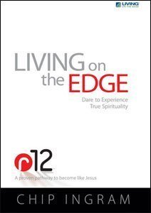 Living on the Edge (Formally R12) by Chip Ingram (2010-08-02)