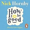 How to Be Good by Nick Hornby