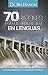 70 Razones para Hablar en Lenguas (Spanish Edition)