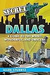 Secret Dallas: A ...