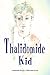 Thalidomide Kid by Kate  Rigby