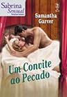 Um Convite Ao Pecado by Samantha Garver