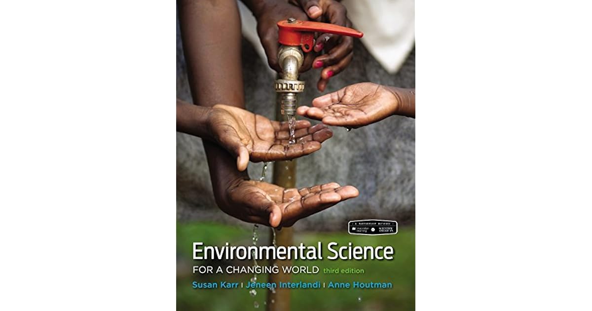 Scientific American Environmental Science For A Changing World by Susan