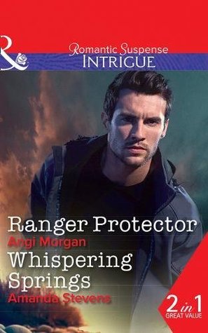 Ranger Protector (Texas Brothers of Company B, Book 1) / Whispering Springs