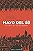Mayo del 68 : Historia de u...