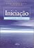 Iniciação: Viagem Astral