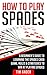 How To Play Spades by Tim Ander