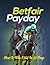 The Betfair Payday Betting System by Benjamin Street