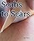 Scabs to Scars: Moving from...