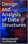 Design and Analysis of Data Structures Design and Analysis of Data Structures