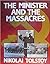 The minister and the massacres by Nikolai Tolstoy