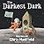 The Darkest Dark