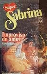 Improviso de amor by Sandra James