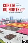 Coreia do Norte : a última dinastia Kim