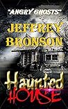 Haunted House: (Sequel to Ghost Train): "Lest Darkness Falls": A Ghost Story: Random Stories of Murder, Mystery, and Mayhem, Volume # 3
