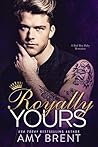 Royally Yours Royally Yours