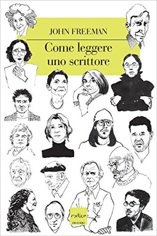 Come leggere uno scrittore (Italian Edition)