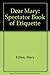 'DEAR MARY: ''SPECTATOR'' B...