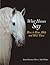 What Horses Say by Anna Clemence Mews What Horses Say by Anna Clemence Mews