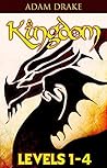 Kingdom LitRPG Bundle: Books 1-4 (Kingdom Bundles Book 1)