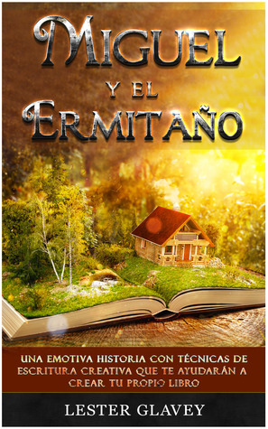 Miguel y el Ermitaño