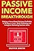 Passive Income Breakthrough...