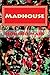 Madhouse
