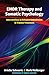 EMDR Therapy and Somatic Psychology: Interventions to Enhance Embodiment in Trauma Treatment
