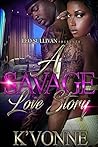 A Savage Love Story