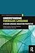 Understanding Formulaic Language: A Second Language Acquisition Perspective (Second Language Acquisition Research Series)
