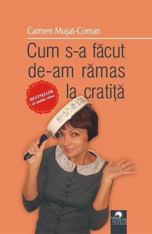 Cum s-a făcut de-am rămas la cratiță
